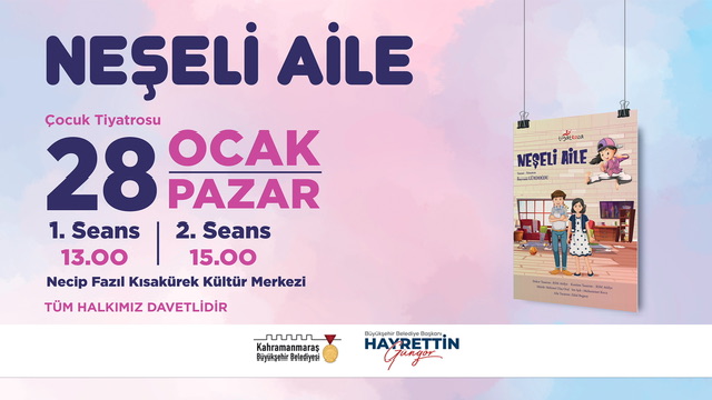 “Neşeli Aile”Minik Tiyatroseverlerle Buluşacak