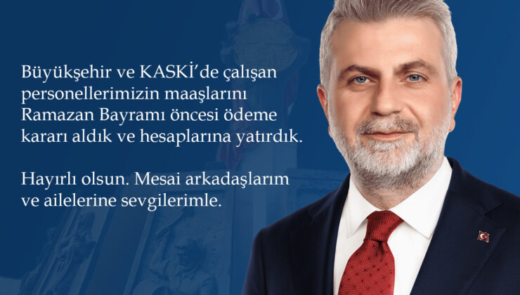 Başkan Görgel Talimat Verdi, Bayram Öncesi Maaş Ödemeleri Öne Çekildi