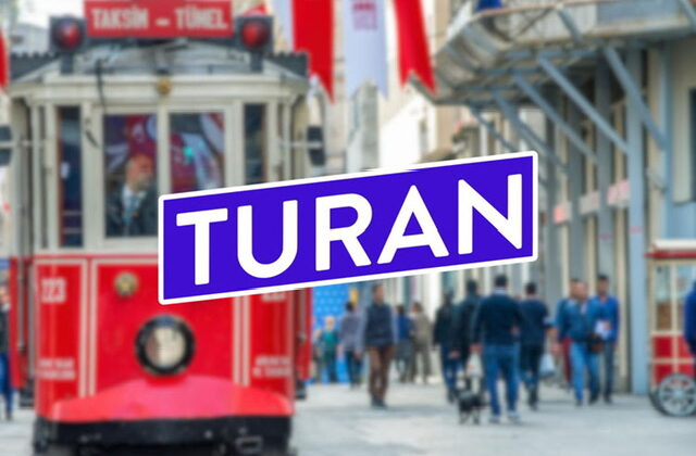 TURAN, TÜM ÜLKELERDEN TÜRKİYE’YE PARA TRANSFERİNE OLANAK SAĞLIYOR