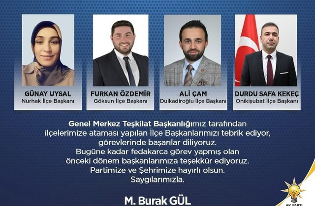 AK Parti Kahramanmaraş İlçe Başkanları Belirlendi