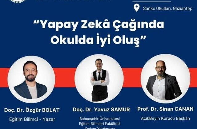 SANKO OKULLARI, “YAPAY ZEKA ÇAĞINDA OKULDA İYİ OLUŞ TEMALI EĞİTİM SEMPOZYUMU”NA EV SAHİPLİĞİ YAPACAK