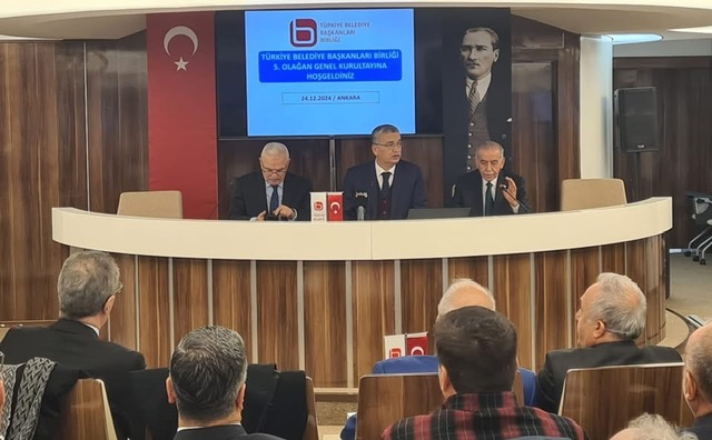 TÜRKİYE BELEDİYE BAŞKANLARI BİRLİĞİ GENEL KURULU  GERÇEKLEŞTİ