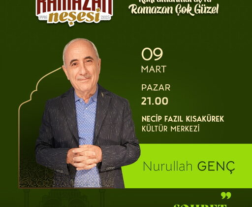 Nurullah Genç, Büyükşehir’in Ramazan Etkinliklerinde
