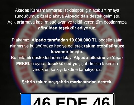 Şehrin markası Alpedo, “46 EDE 46” özel plakasını satın aldı