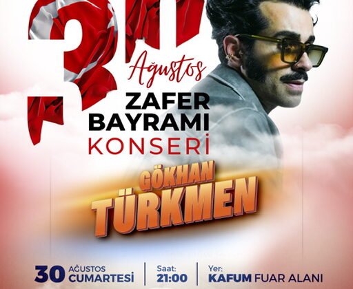 Zafer Bayramı Coşkusu Gökhan Türkmen Konseriyle Taçlanacak