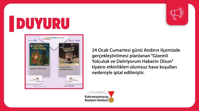 Andırın’daki Kültür Sanat Etkinlikleri Olumsuz Hava Koşulları Nedeniyle İptal Edildi