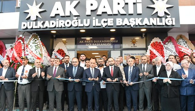 AK Parti Dulkadiroğlu İlçe Başkanlığı Yeni Hizmet Binası Açıldı