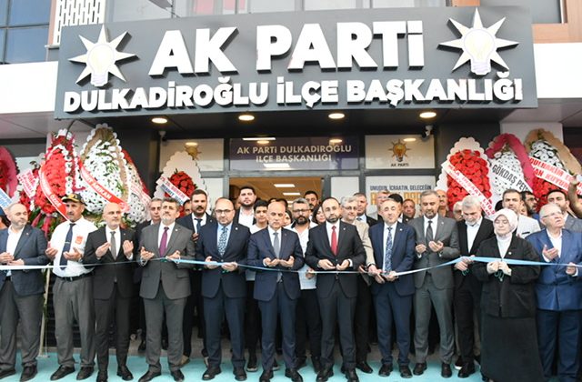AK Parti Dulkadiroğlu İlçe Başkanlığı Yeni Hizmet Binası Açıldı