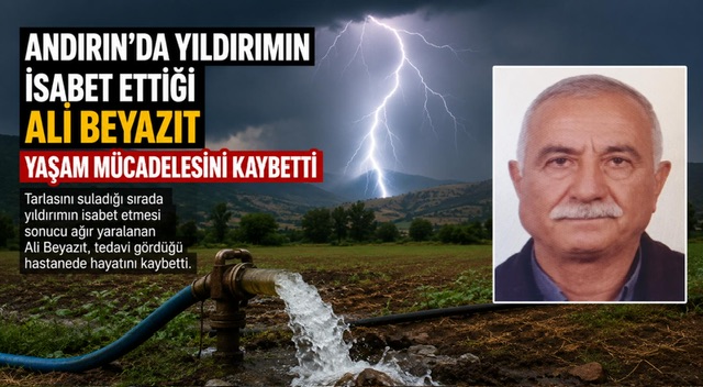 Kahramanmaraş’ta ağır yaralanmıştı hayatını kaybetti
