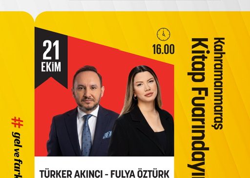 Fulya Öztürk ve Türker Akıncı Anadolu’nun En Büyük Kitap Fuarında Konuşacak