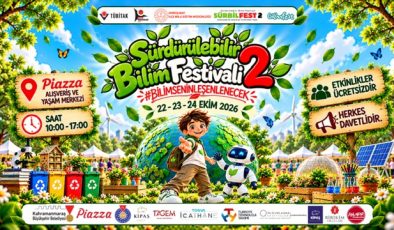 SÜRBİLFEST ile Bilimin Rüzgârı Kahramanmaraş’ta Esecek